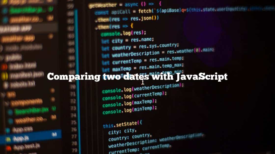 Comparing two dates with JavaScript